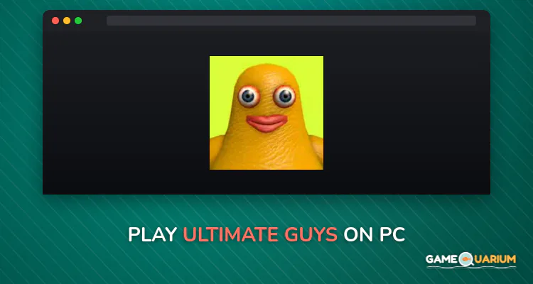 Ultimate Guys on Windows