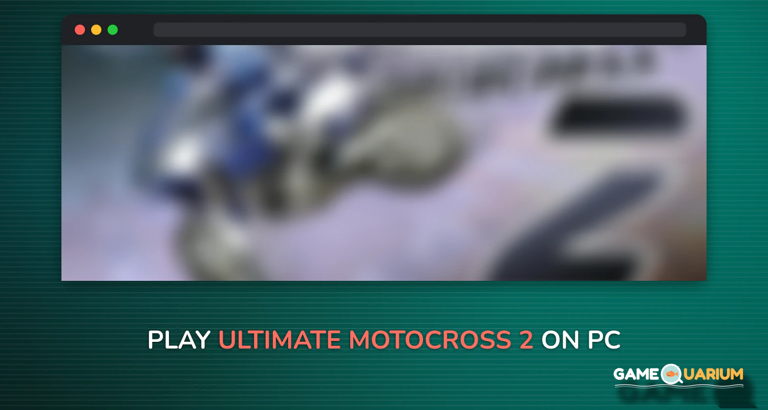 Ultimate MotoCross 2 on Windows Ultimate MotoCross 2 on Windows