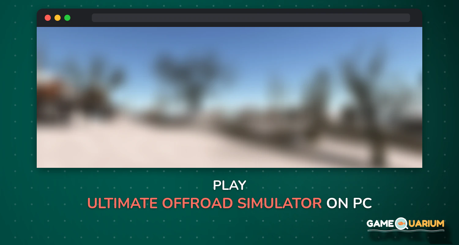 Ultimate Offroad Simulator on Windows Ultimate Offroad Simulator on Windows