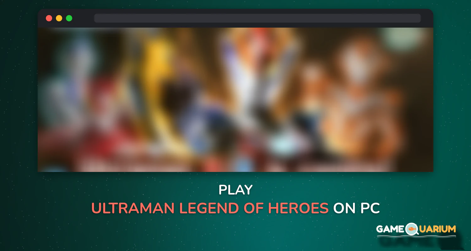 Ultraman: Legend of Heroes on Windows