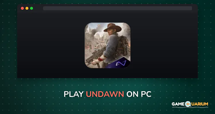 Undawn on Windows