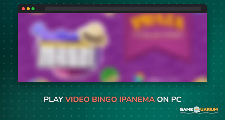 Video Bingo Ipanema on Windows