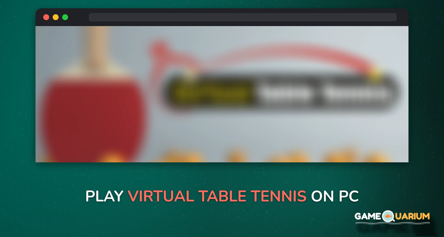 Virtual Table Tennis on Windows Virtual Table Tennis on Windows