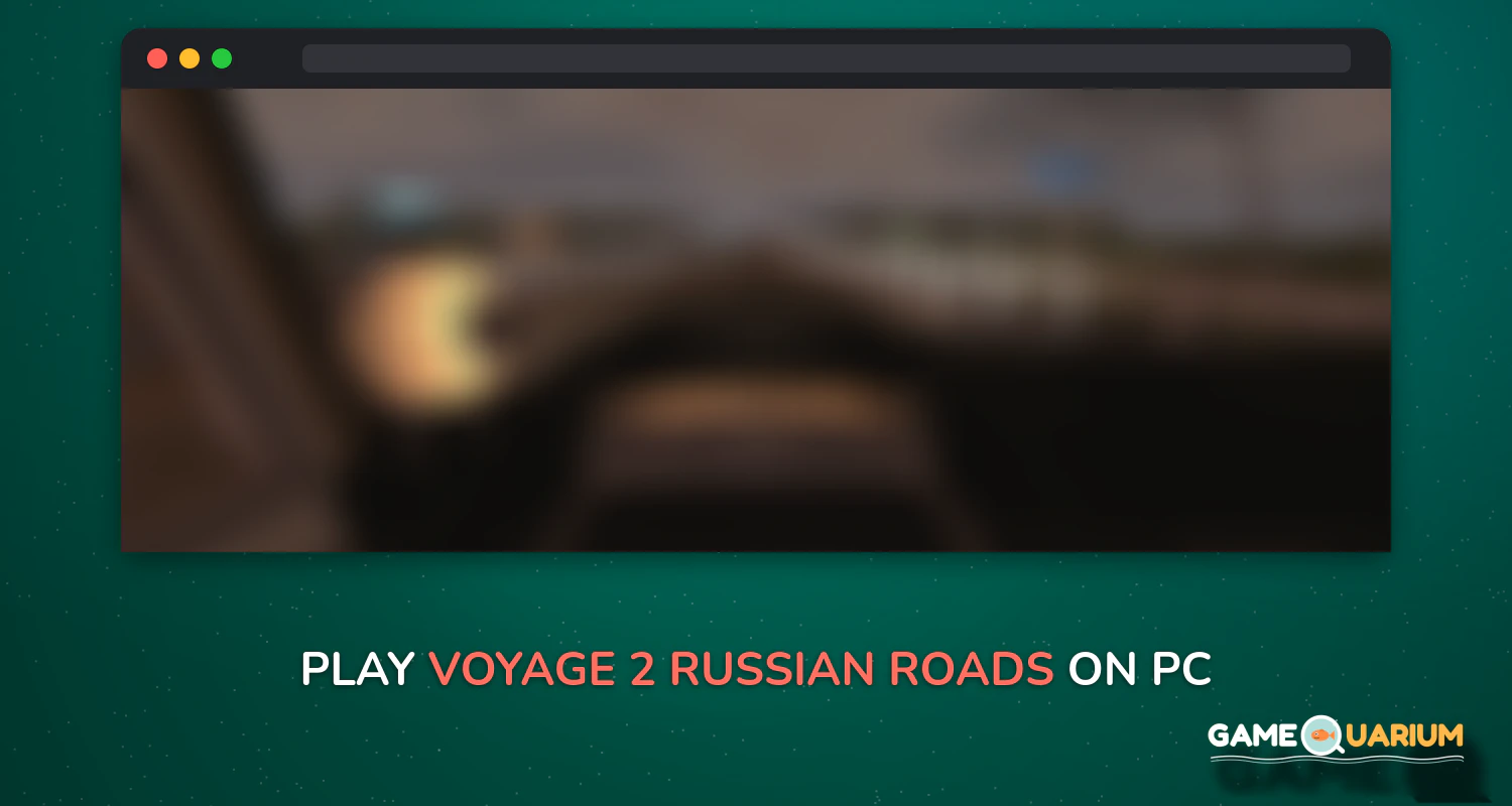 Voyage 2: Russian Roads on Windows Voyage 2: Russian Roads on Windows