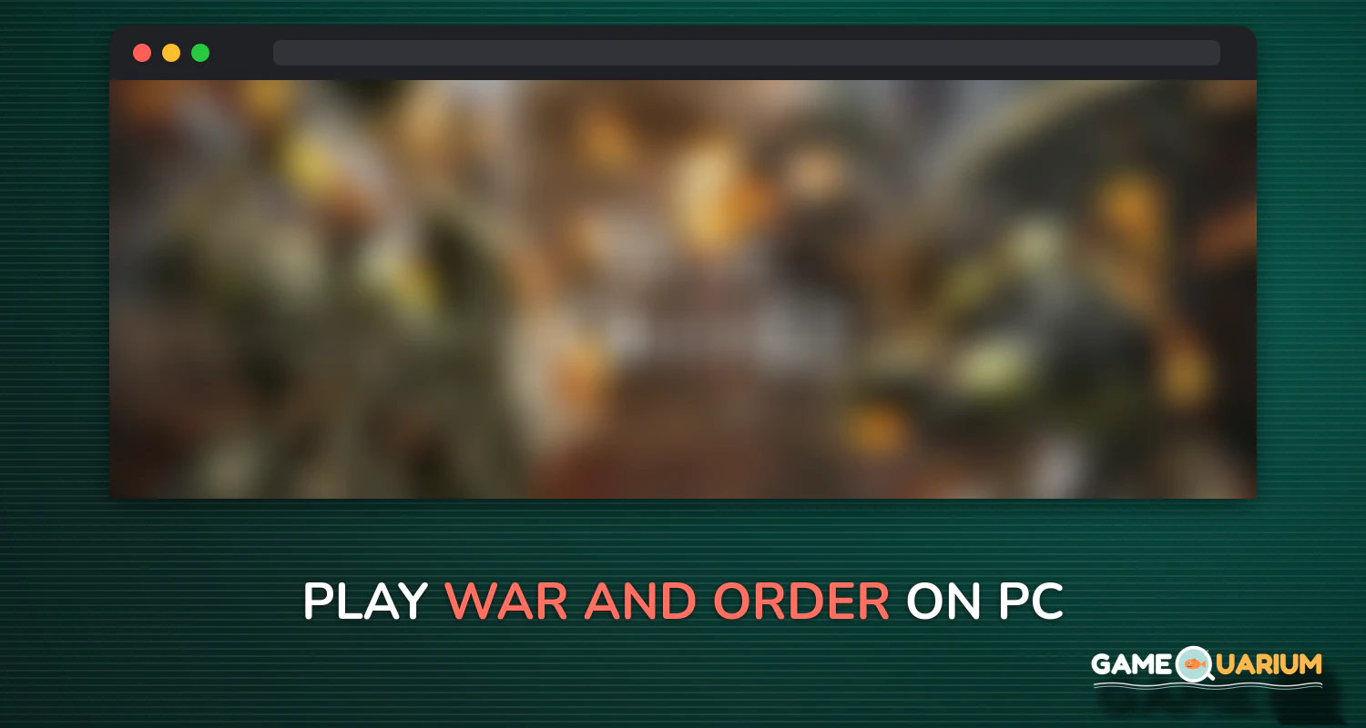 War and Order on Windows War and Order on Windows