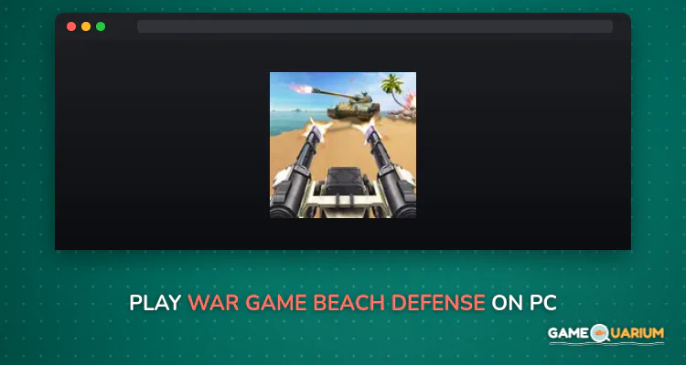 War Game: Beach Defense on Windows War Game: Beach Defense on Windows