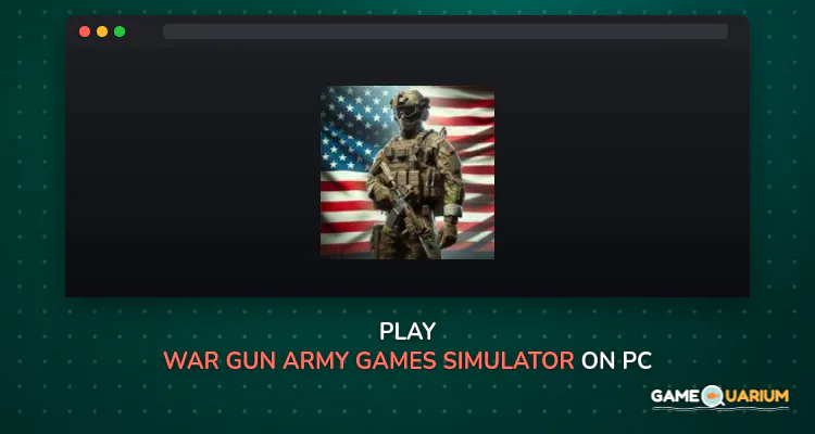 War gun: Army games simulator on Windows