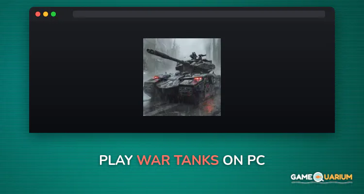 War Tanks on Windows