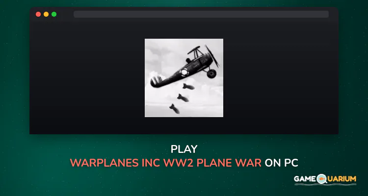Warplanes Inc WW2 Plane & War on Windows Warplanes Inc WW2 Plane & War on Windows