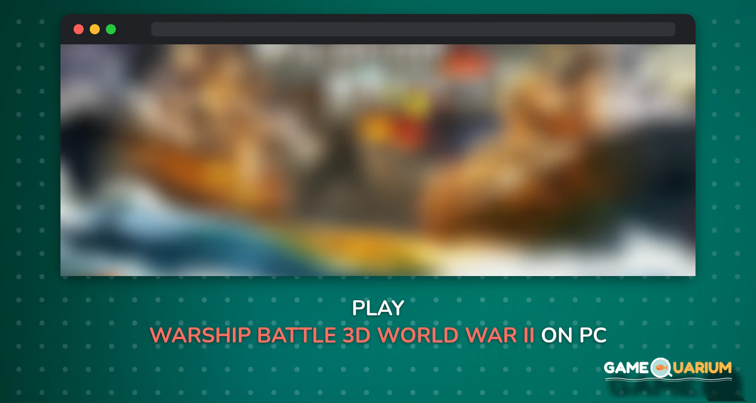 WARSHIP BATTLE:3D World War II on Windows