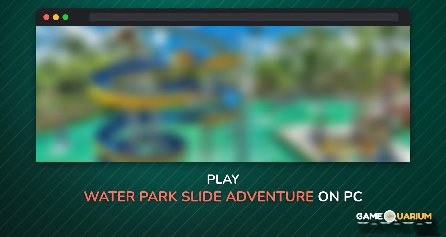 Water Park Slide Adventure on Windows