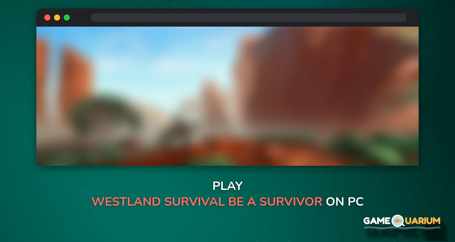 Westland Survival - Be a survivor in the Wild West on Windows Westland Survival - Be a survivor in the Wild West on Windows