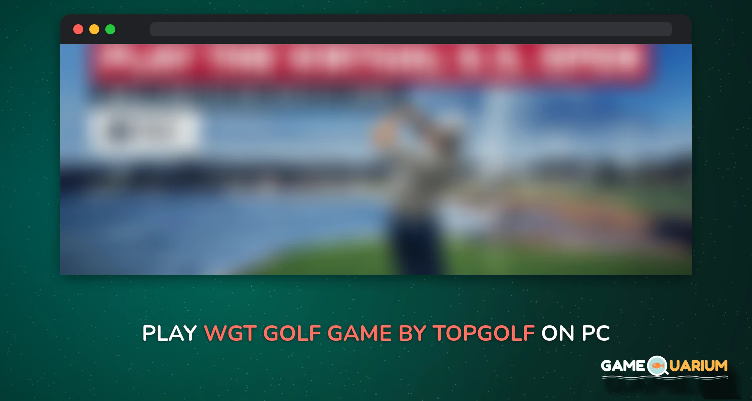 WGT Golf Game by Topgolf on Windows WGT Golf Game by Topgolf on Windows