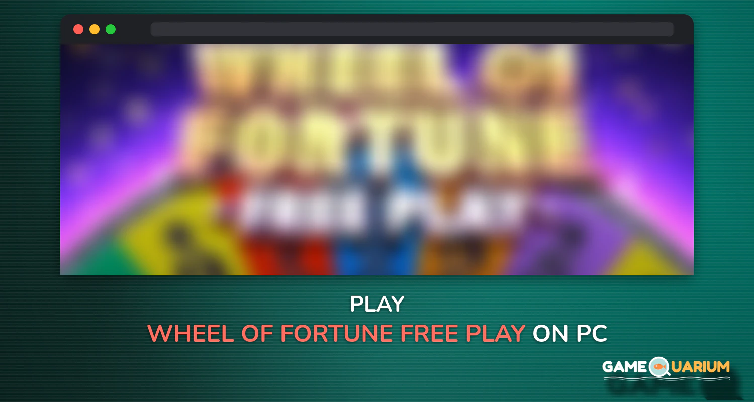 Wheel of Fortune: Free Play on Windows Wheel of Fortune: Free Play on Windows