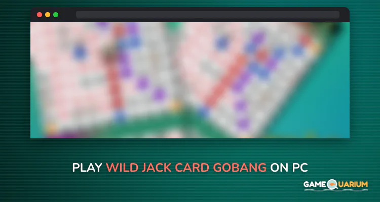 Wild Jack: Card Gobang on Windows