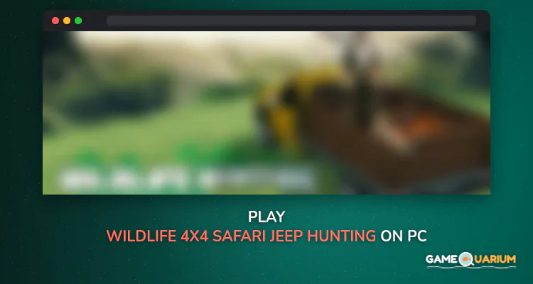 Wildlife 4x4 Safari Jeep Hunting Simulator on Windows Wildlife 4x4 Safari Jeep Hunting Simulator on Windows