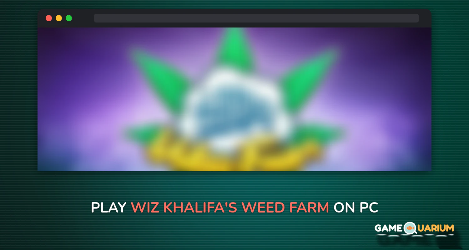 Wiz Khalifa's Weed Farm on Windows Wiz Khalifa's Weed Farm on Windows