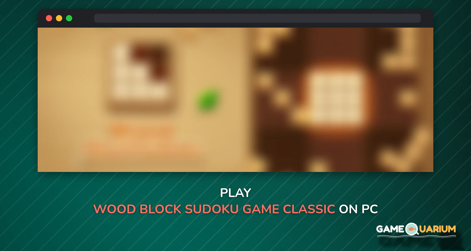 Wood Block Sudoku Game -Classic Free Brain Puzzle on Windows Wood Block Sudoku Game -Classic Free Brain Puzzle on Windows