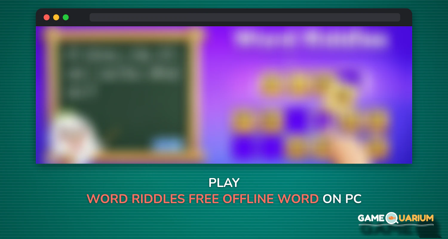 Word Riddles - Free Offline Word Games Brain Test on Windows Word Riddles - Free Offline Word Games Brain Test on Windows
