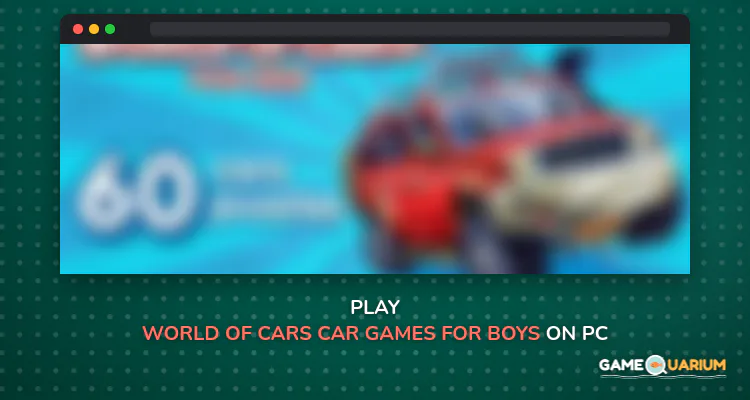 World of Cars! Car games for boys! Smart kids app on Windows World of Cars! Car games for boys! Smart kids app on Windows