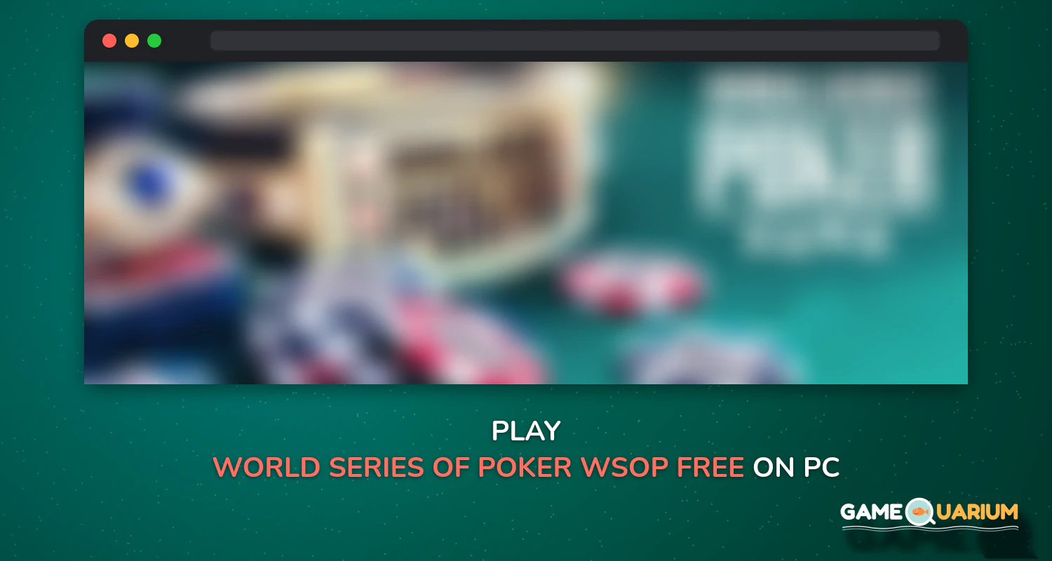 World Series of Poker – WSOP Free Texas Holdem on Windows