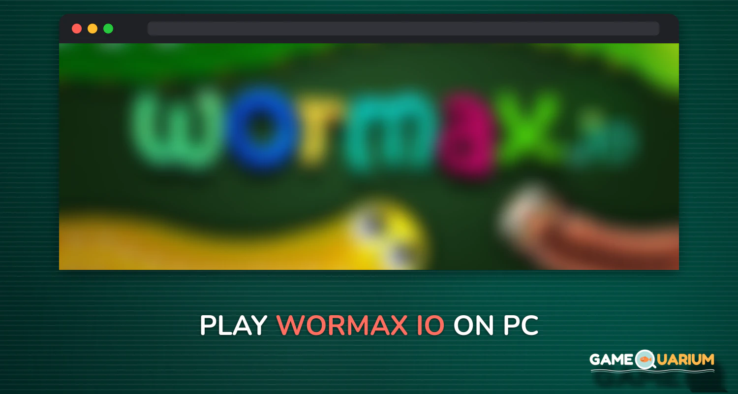 Wormax.io on Windows Wormax.io on Windows