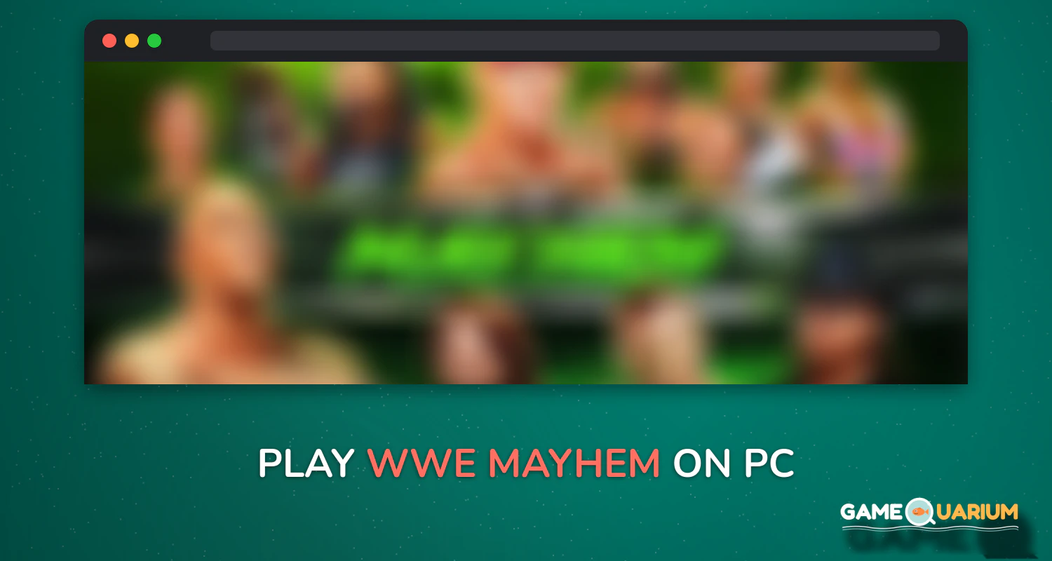 WWE Mayhem on Windows WWE Mayhem on Windows