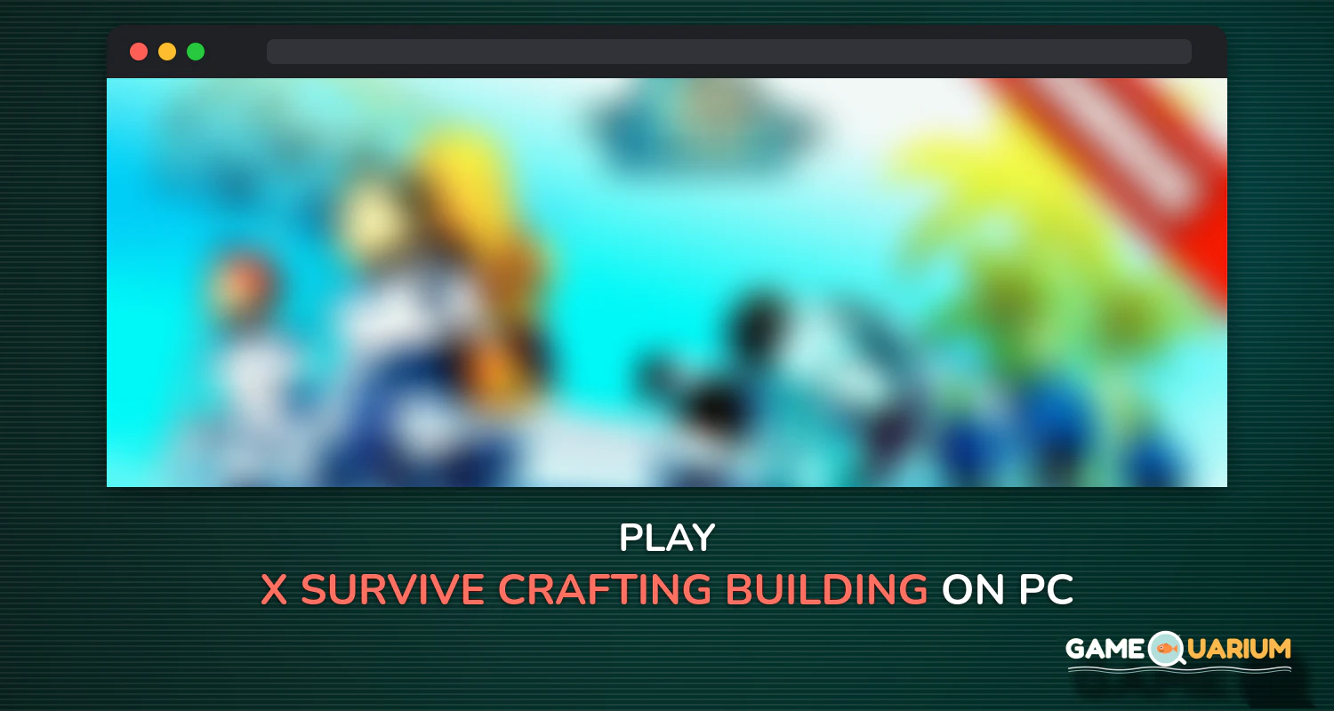 X Survive: Crafting & Building Sandbox Arcade on Windows X Survive: Crafting & Building Sandbox Arcade on Windows
