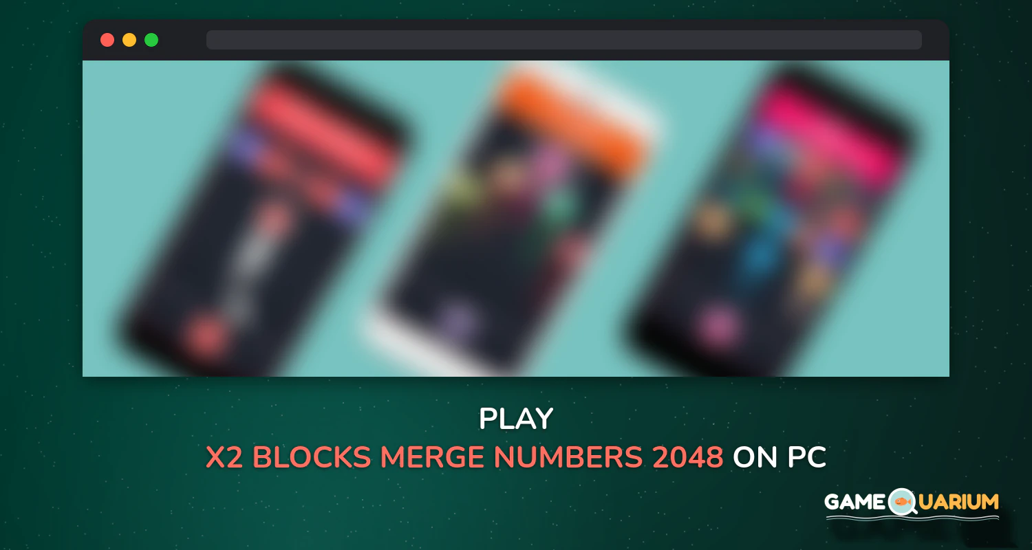 X2 Blocks – Merge Numbers 2048 on Windows X2 Blocks – Merge Numbers 2048 on Windows