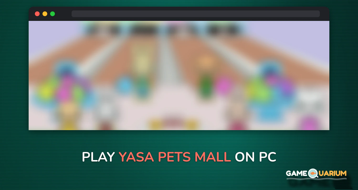 Yasa Pets Mall on Windows