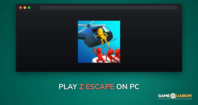 Z Escape on Windows Z Escape on Windows