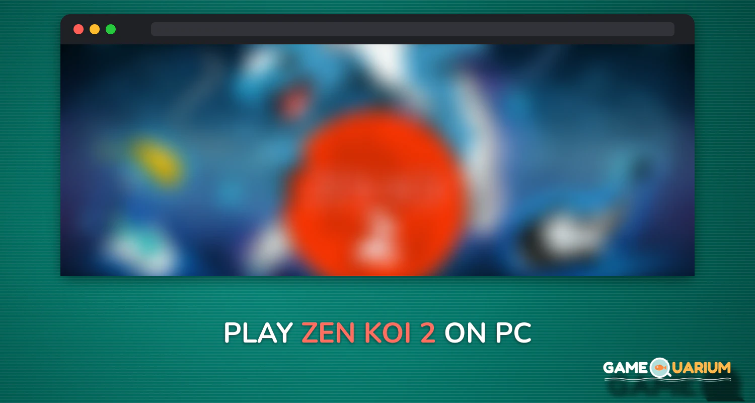 Zen Koi 2 on Windows Zen Koi 2 on Windows
