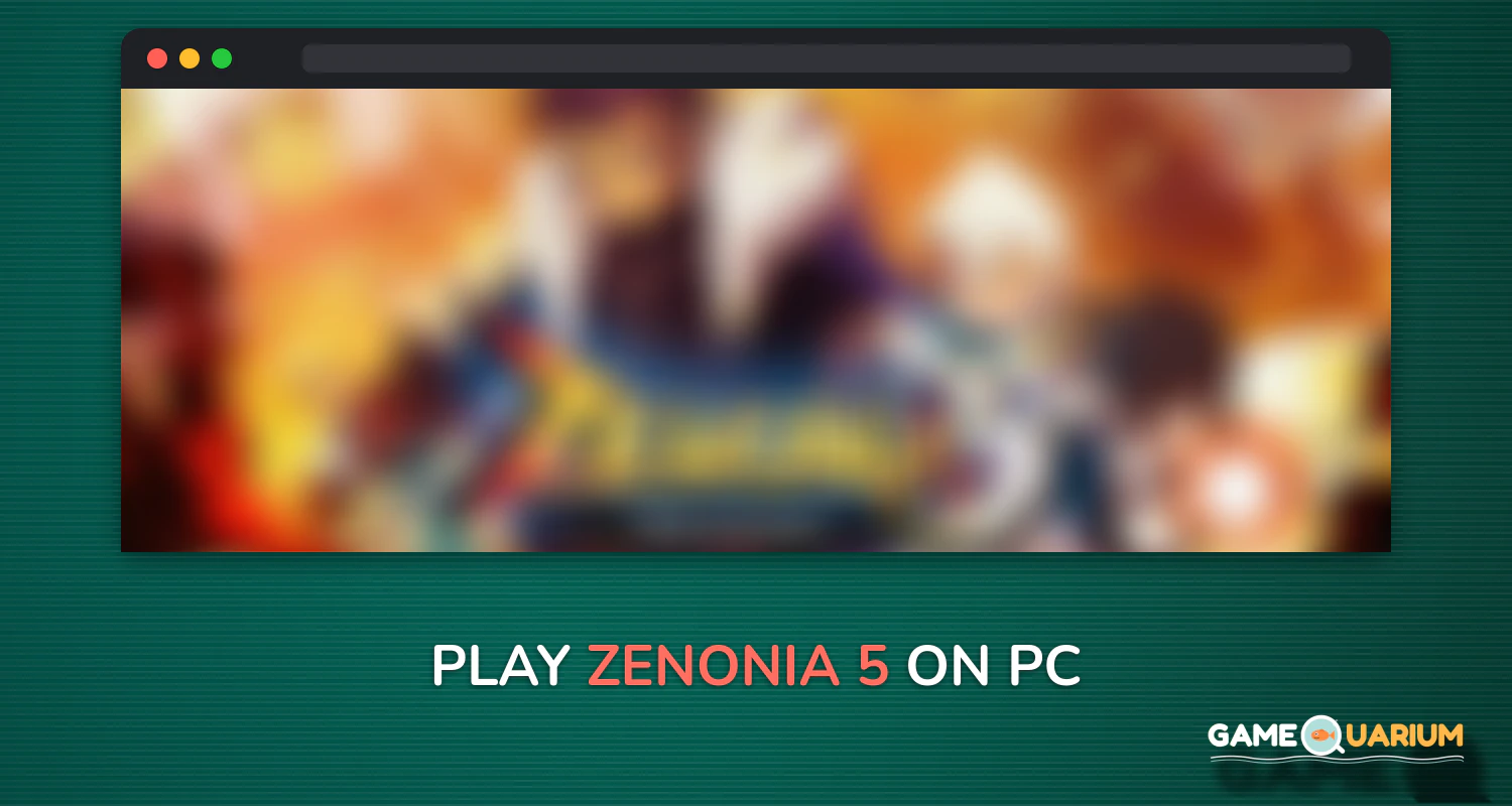 ZENONIA® 5 on Windows