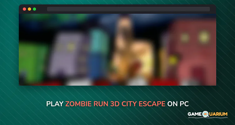 Zombie Run 3D - City Escape on Windows Zombie Run 3D - City Escape on Windows