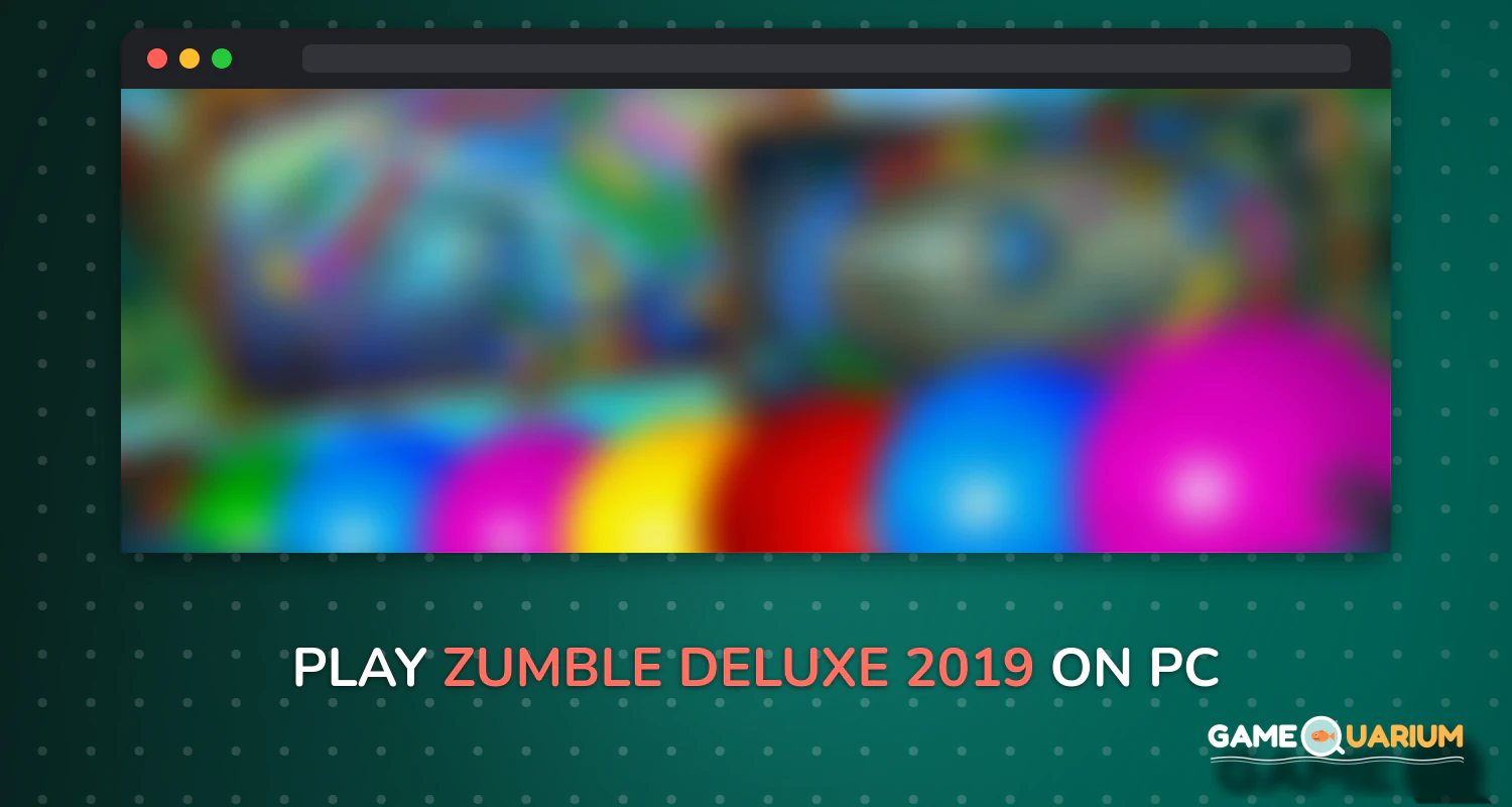 Zumble Deluxe 2019 on Windows Zumble Deluxe 2019 on Windows
